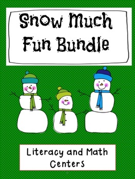 Preview of Math and Literacy Centers - Snow Much Fun - Bundle