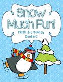 Snow Much Fun: Math & Literacy Centers