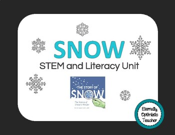 Preview of Snow: STEM and Literacy Unit