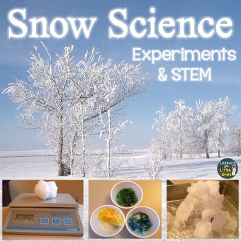 Preview of Snow Science Experiments & STEM Winter Science Activities