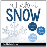 Snow Unit: All About Snow and the Snowflake Life Cycle