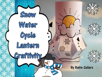 Preview of Snow Water Cycle Lantern Craftivity {A Weather Craft for the Snow Cycle}