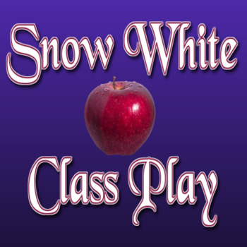 Preview of Snow White Adaptation Script for Class Play, Drama Club, Reader's Theater