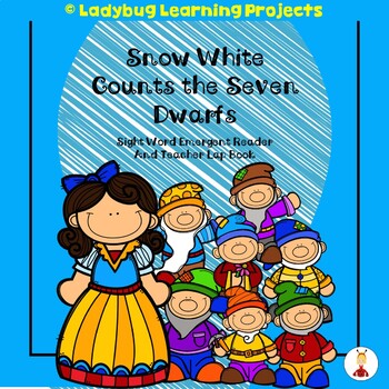 Preview of Snow White Counts the Seven Dwarfs (A Sight Word Emergent Reader)