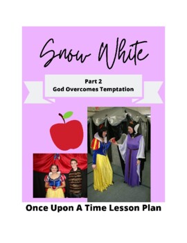 Preview of Snow White | Kids Church Lesson Plan pt. 2