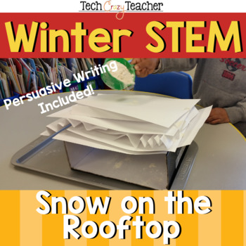 Preview of Snow on the Rooftop Winter STEM and PBL Challenge with Persuasive Writing