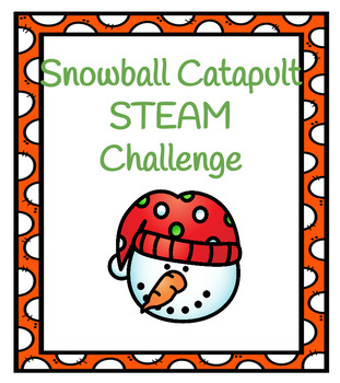 Preview of Snowball Catapult STEAM Challenge