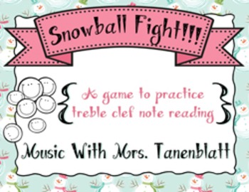 Preview of Snowball Fight!!! Treble Clef Note Reading Game