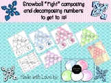 Snowball "Fight" to get to 10!  Composing and Decomposing numbers