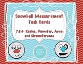 Snowball Measurement Task Cards: Radius, Diameter, Circumf