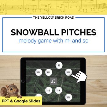 Preview of Snowball Pitches: so, mi - Solfége games - melody games - mi so games