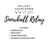 Snowball Relay Holiday Countdown Activity w/ Read Aloud an