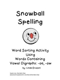 Snowball Spelling Word Work Activity Using -oa -ow Vowel digraphs