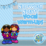 Snowball Splats - Animated Vocal Warm-Ups