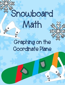 Preview of Snowboard Differentiated Math; Graphing on the Coordinate Plane