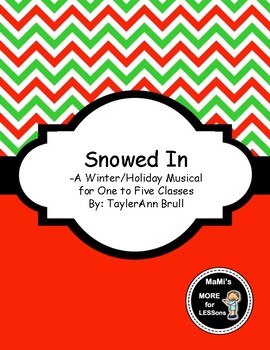 Preview of Snowed In- A Winter Musical