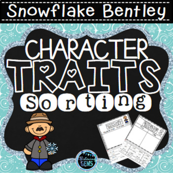 Preview of Snowflake Bentley - Character Traits Sorting