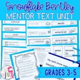 Snowflake Bentley - Mentor Text and Mentor Sentence Lessons for grades 3-5