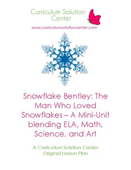 Preview of Snowflake Bentley: Mini-Unit Math, ELA, Science, and Art