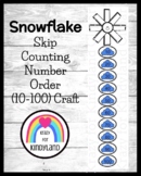 Snowflake Craft, Number Order, Skip Counting: Winter Math 