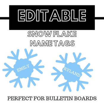 Preview of EDITABLE Snowflake Name Tags for Winter Bulletin Boards