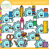 Snowflake School Supply Toppers Clip Art