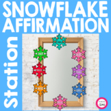 Snowflake Student Affirmation Station -Positive Messages -