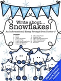 Snowflakes Informational Essay Snow Writing Prompt Common 