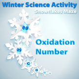 Snowflakes Maze: Oxidation Number / Winter Science Activity