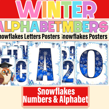 Preview of Snowflakes Numbers & Alphabet Bulletin Board | Winter Numbers &  Alphabet