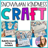 Snowman Bulletin Board and Craft - Kindness