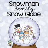 Snowman Family Snow Globe Craft & Writing Activity