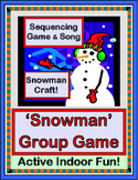"Snowman Game!" -- Group Game for Sequencing, Snowman Craf