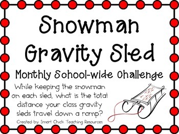 Preview of Snowman Gravity Sleds ~ Monthly School-wide Science Challenge ~ STEM