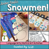Snowman Language Arts, Math and Art Activities