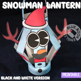 Snowman Lantern Craft- Coloring Printable, Christmas Decorations