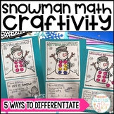 Snowman Math Craft Differentiated Craftivity - Addition, S