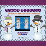 Snowman Math Craftivity: Multiplication and Division Numbe