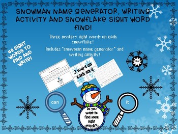 Preview of Snowman Name Generator and Writing Activity, Snowflake Mystery Sight Word Find