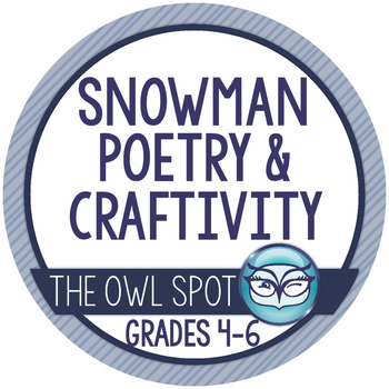 Snowman Poetry and Craftivity - Grades 4-6