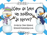 Snowman Sequencing In Spanish! (Como se hace un muñeco de nieve)