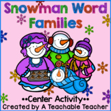 Snowman Word Families Centers {22 Word Families} {Editable}