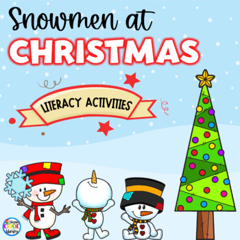 Snowmen at Christmas Literacy Activities by Staying Cool in the Library