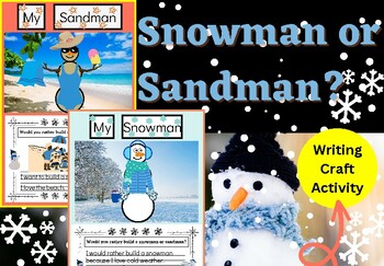 Preview of Snowman or Sandman?  Elementary Opinion Writing Craft Activity (Easy, Low Prep)