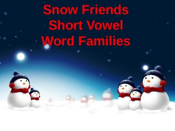 Preview of Snowman/Winter Themed Short Vowel Word Families