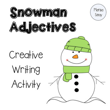 Preview of Winter Creative Writing Activity: Snowman Adjectives