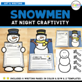 Snowmen At Night Art Craft and Writing Activity Craftivity