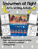 Snowmen At Night - Craft & Writing Activities + READ ALOUD