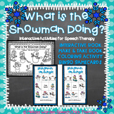 Snowmen and Verbs: An Interactive Set for Speech Therapy