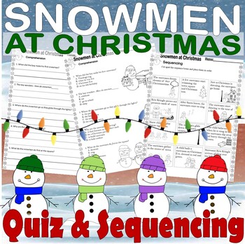 Preview of Snowmen at Christmas Reading Quiz Tests & Story Sequencing